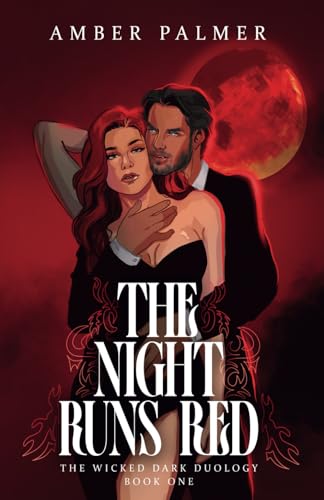 The Night Runs Red (Wicked Dark Duology #1)