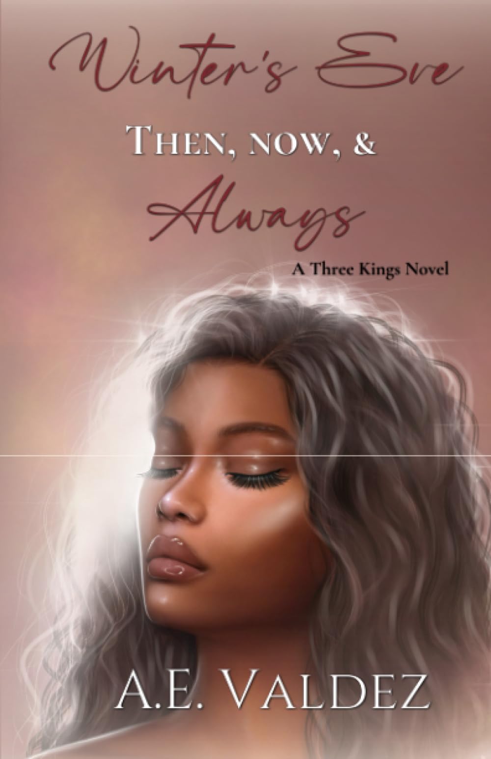 Winter's Eve: Then, Now, & Always (Three Kings Billionaire Series)