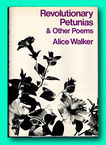 Revolutionary Petunias and Other Poems First Edition 1973 book cover