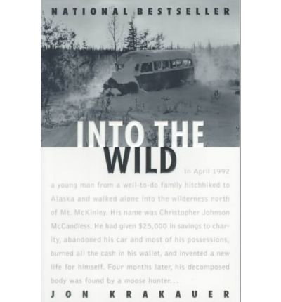 [(Into the Wild )] [Author: Jon Krakauer] [Jan-1997]