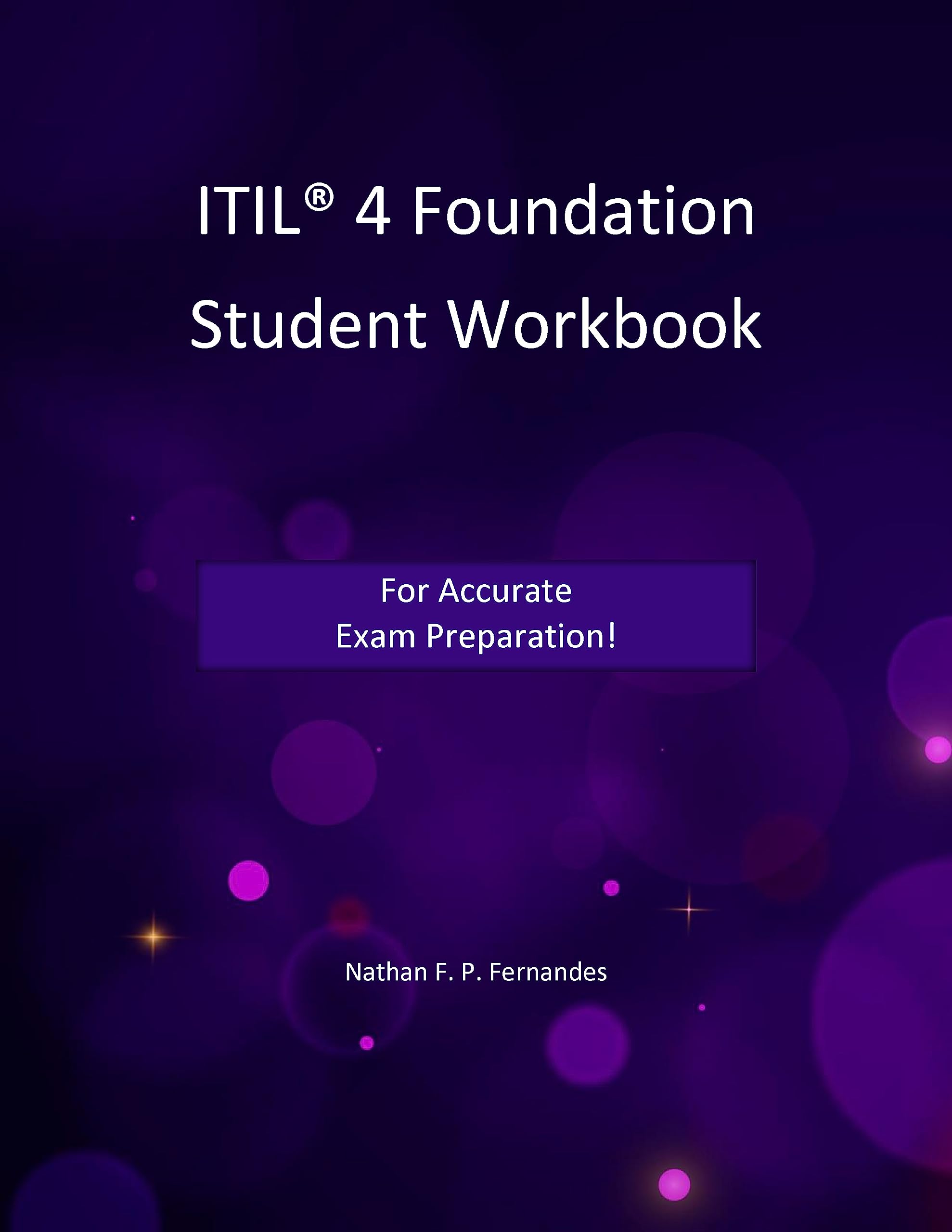 ITIL 4 Foundation — Student Workbook by Nathan F. P. Fernandes Goodreads