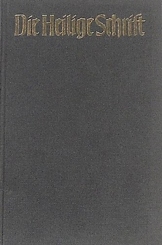 Die Bibel Oder Die Ganze Heilige Schrift Des Alten Und Neuen Testaments book cover