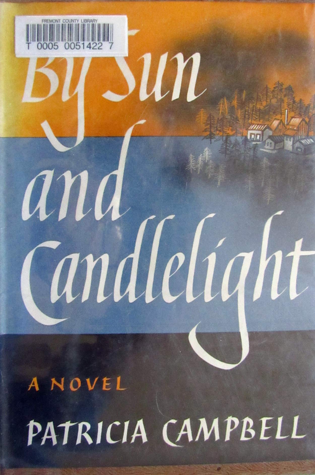 By Sun and Candlelight by Patricia Campbell Goodreads