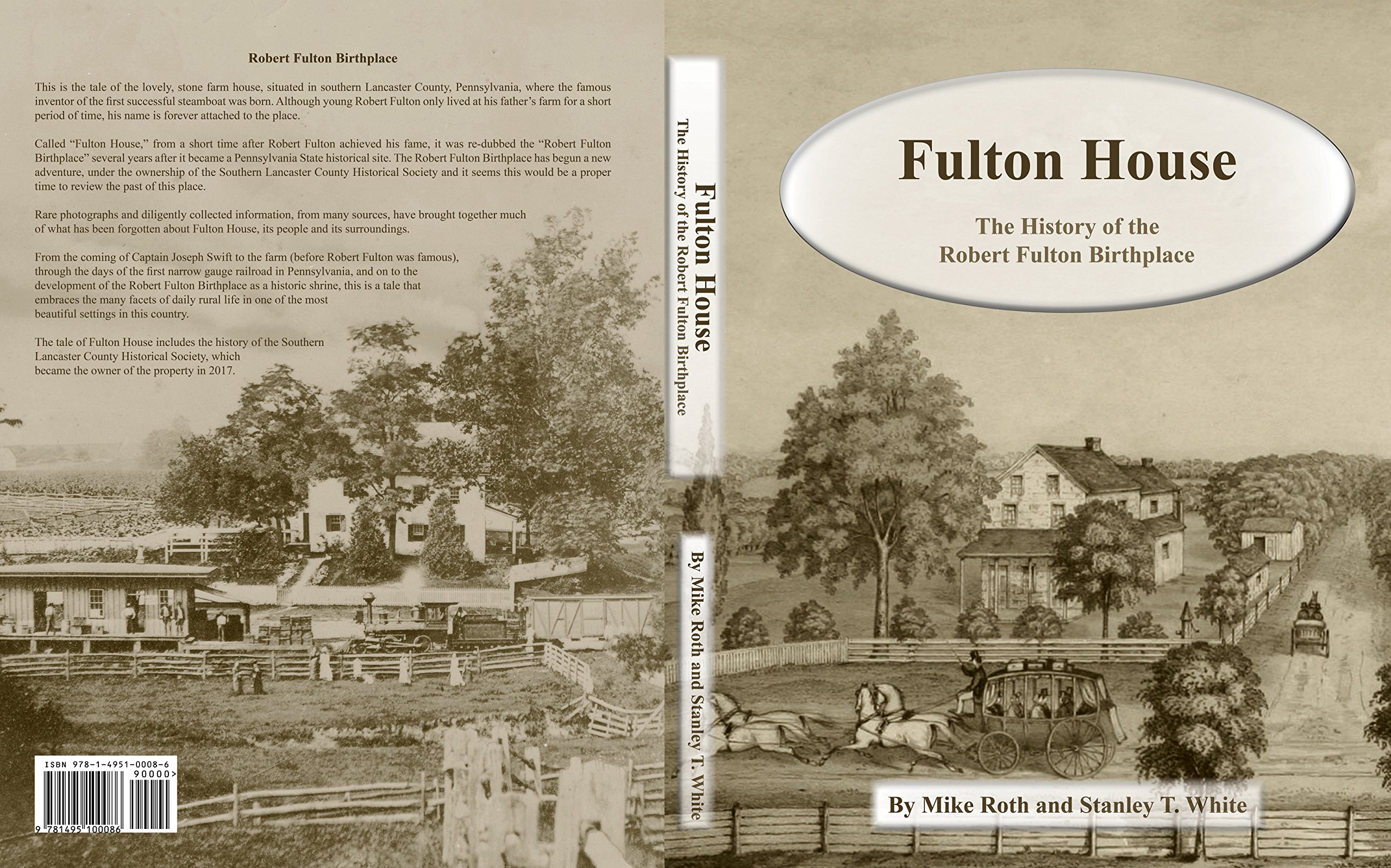 Fulton House. The History of the Robert Fulton Birthplace by Mike Roth