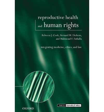 [(Reproductive Health and Human Rights: Integrating Medicine, Ethics ...