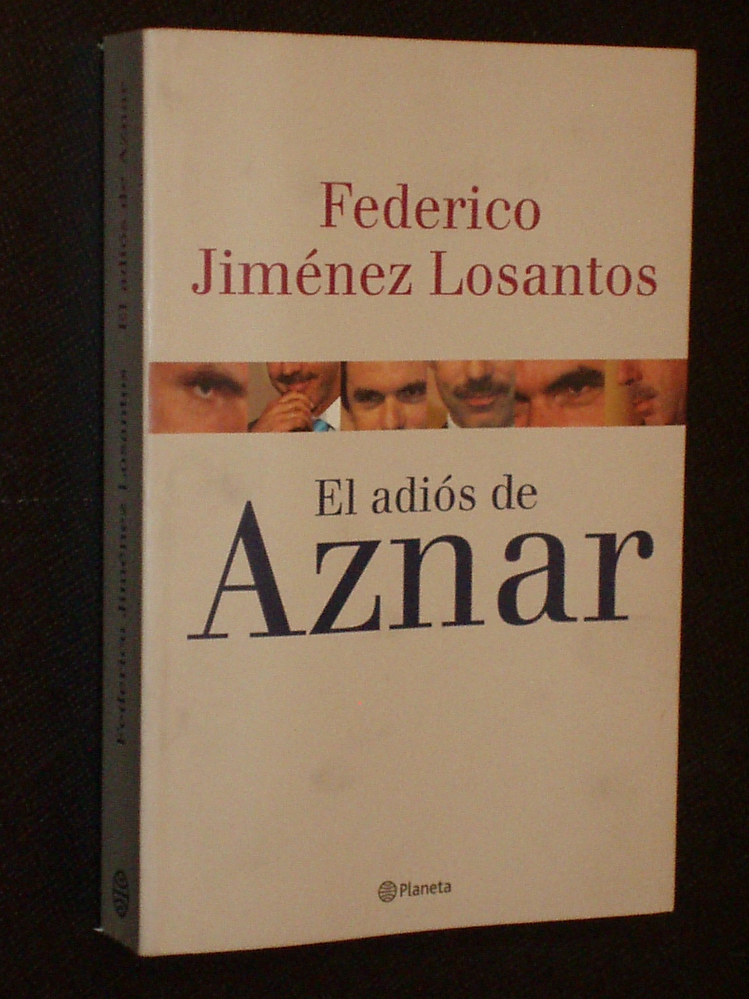 El Adios de Aznar (Spanish Edition) by Federico Jimenez los Santos