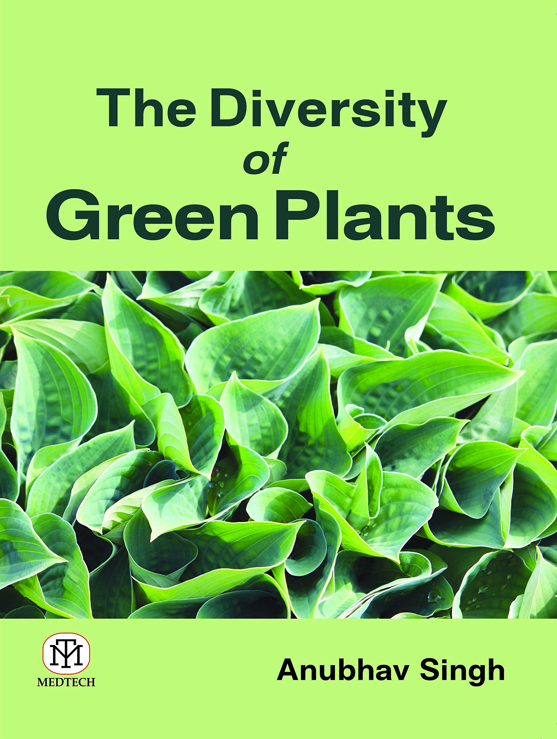 The Diversity of Green Plants