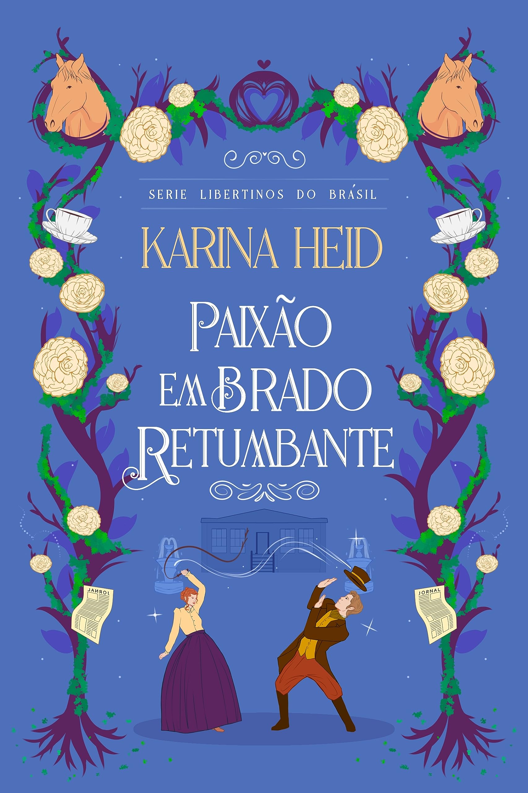 Paixão em Brado Retumbante: Libertinos do Brasil