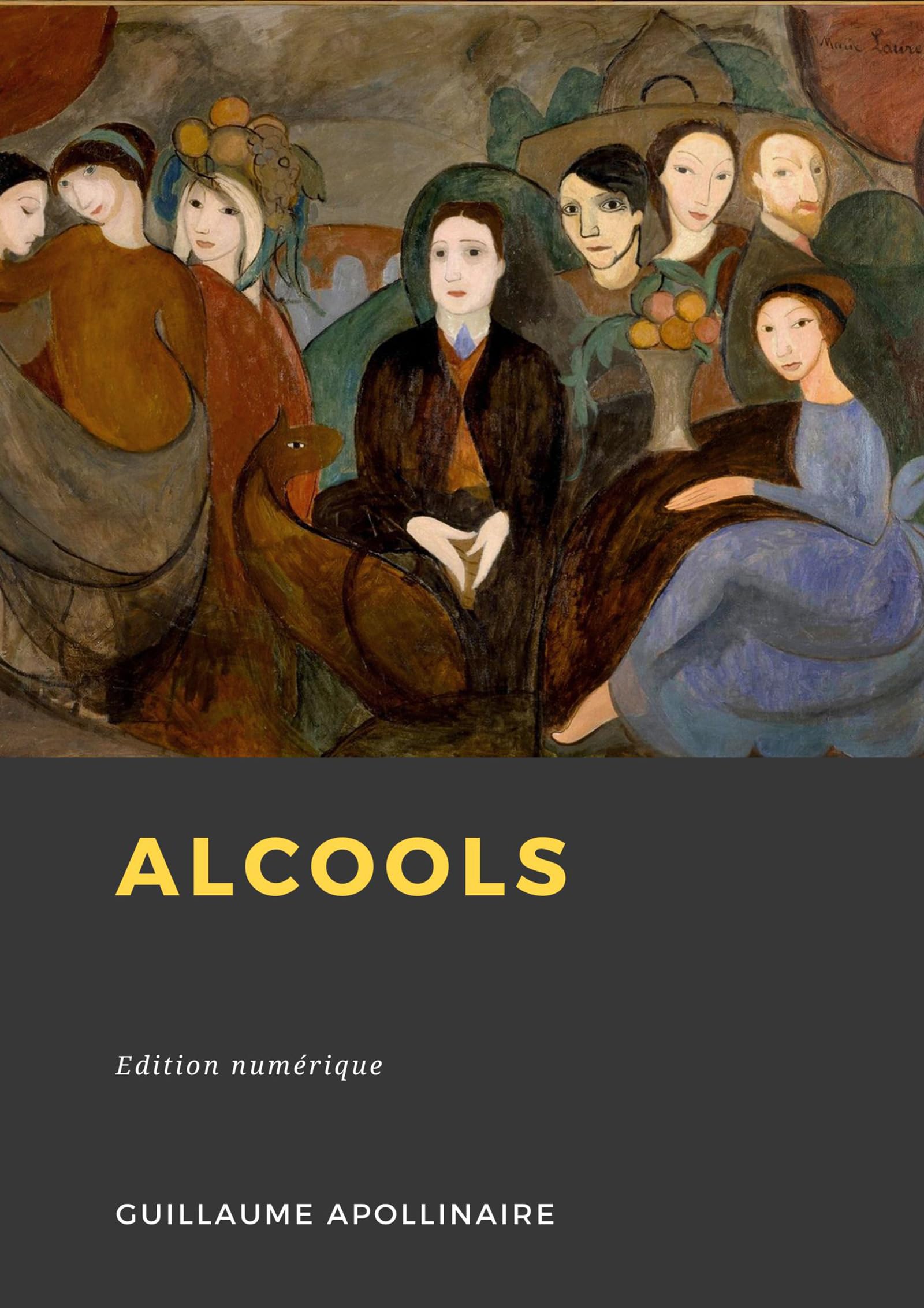 Alcools (French Edition) by Guillaume Apollinaire | Goodreads
