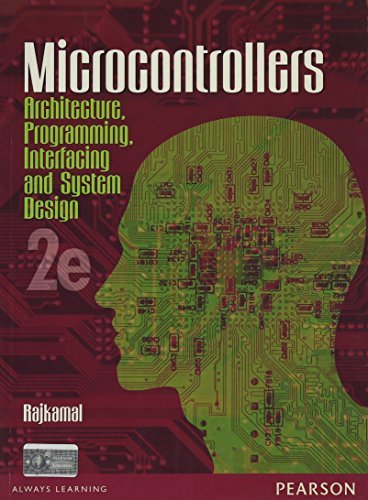 Microcontrollers - Architecture, Programming, Interfacing and System ...