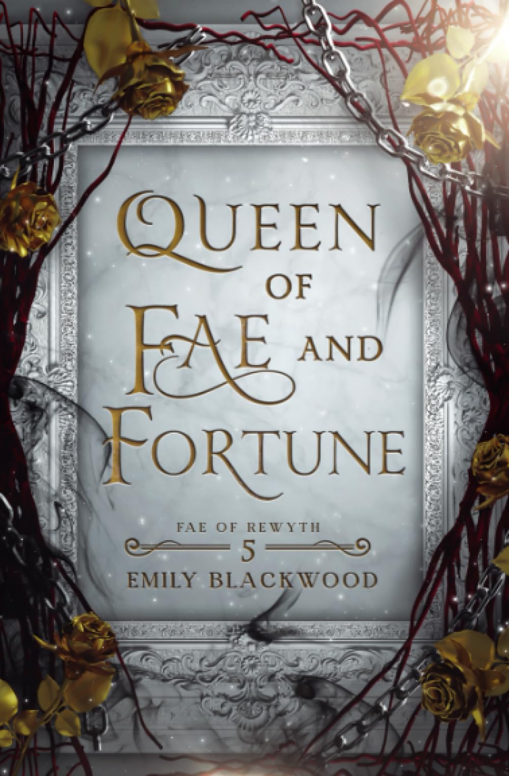 Queen of Fae and Fortune (Fae of Rewyth, #5)