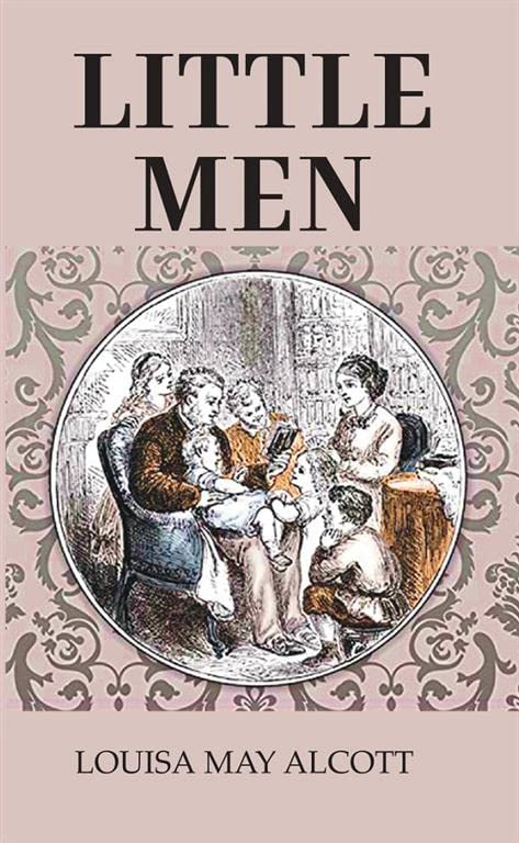 LITTLE MEN by Louisa May Alcott | Goodreads
