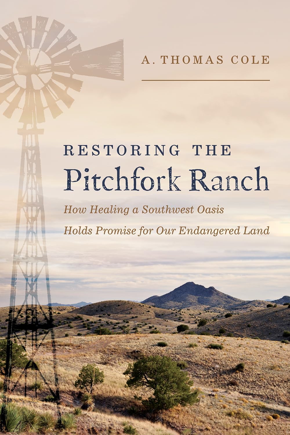 Restoring the Pitchfork Ranch: How Healing a Southwest Oasis Holds ...
