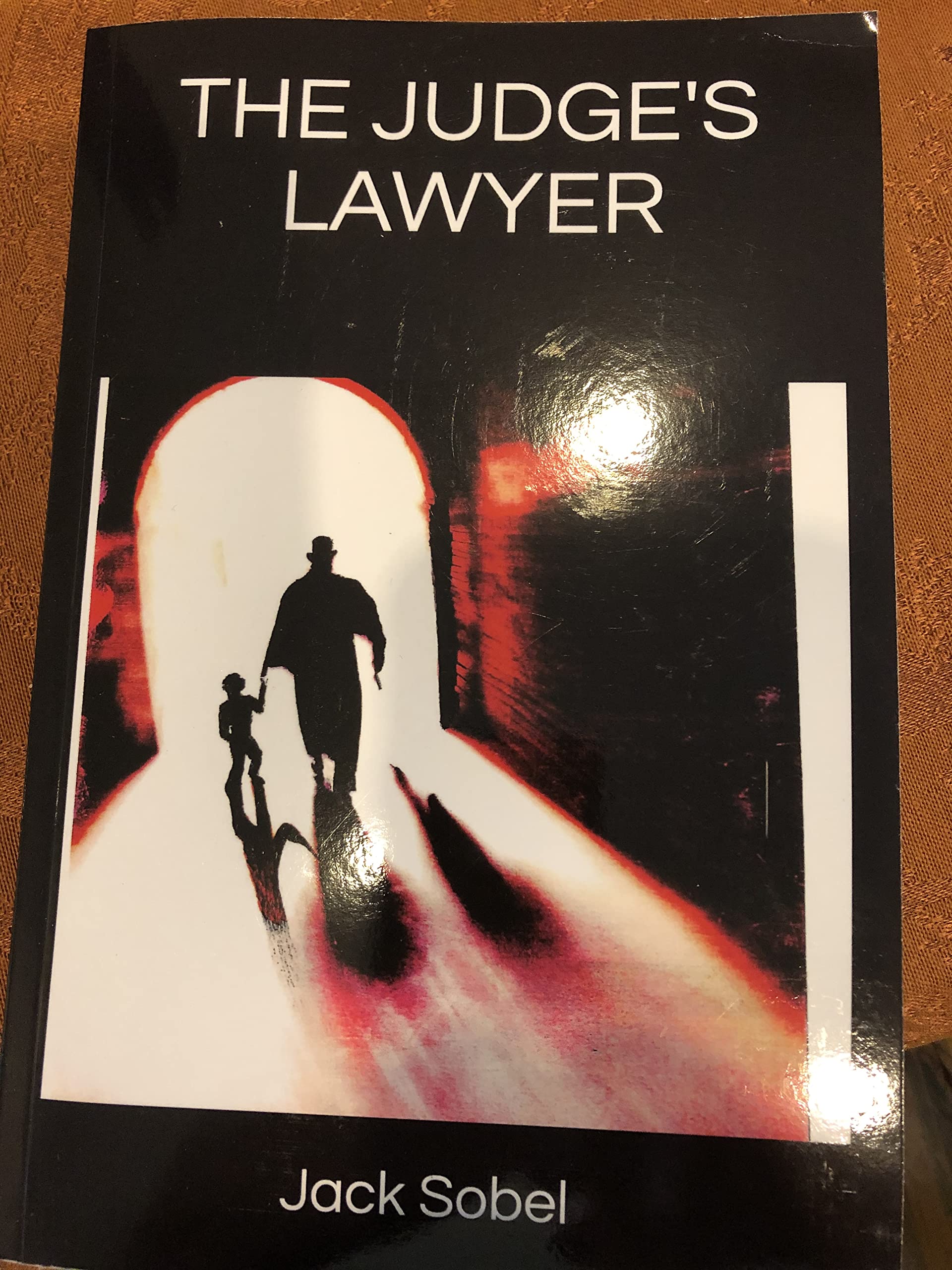 The Judge's Lawyer (Who is Tony Gannon?) by Jack Sobel Goodreads