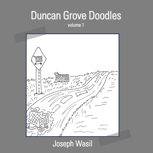Duncan Grove Doodles Volume 1 by Mr. Joseph PaulStaples Wasil Goodreads