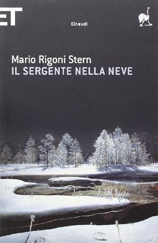 Il Sergente Della Neve by Mario Rigoni Stern by Mario Rigoni Stern ...