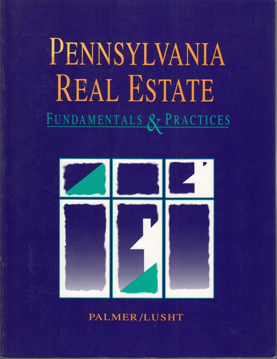 Pennsylvania real estate Fundamentals & practice by Ralph A. Palmer