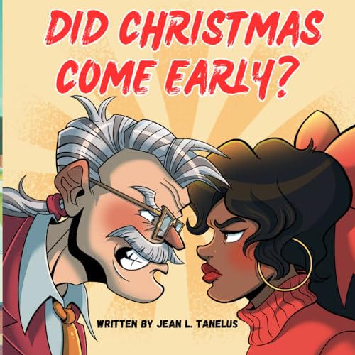 Did Christmas Come Early? by Jean L Tanelus Goodreads