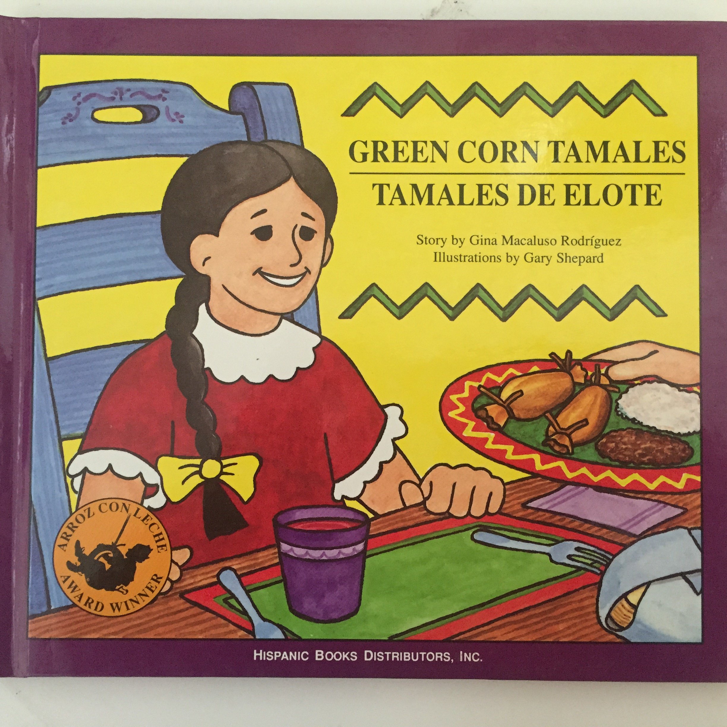 Green corn tamales = Tamales de elote by Gina Macaluso RodriÌguez