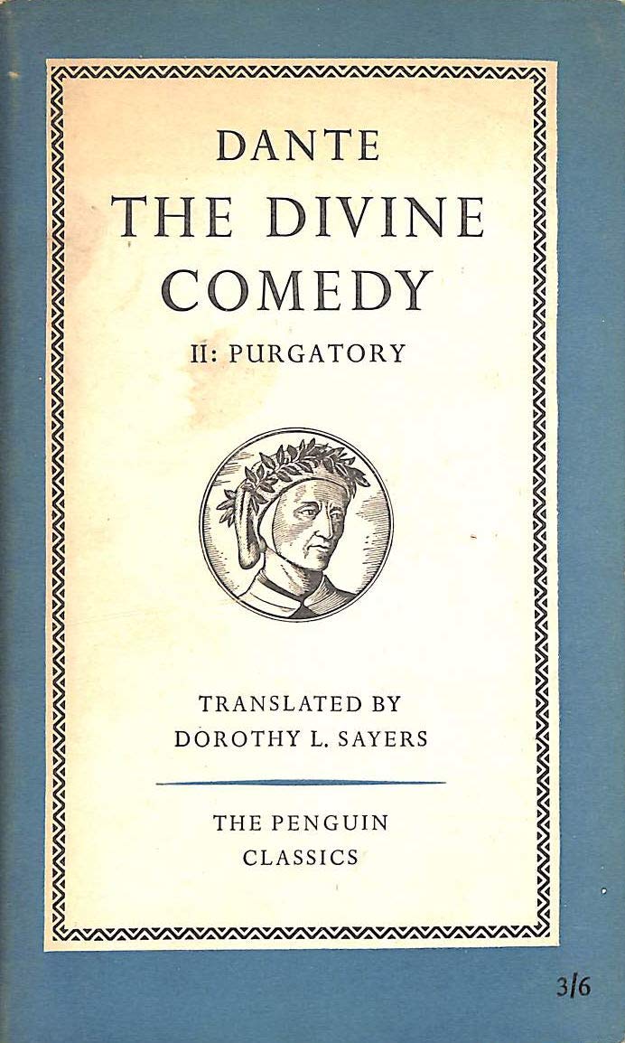 The Divine Comedy Cantica II (2) Purgatory Translated By Dorothy L