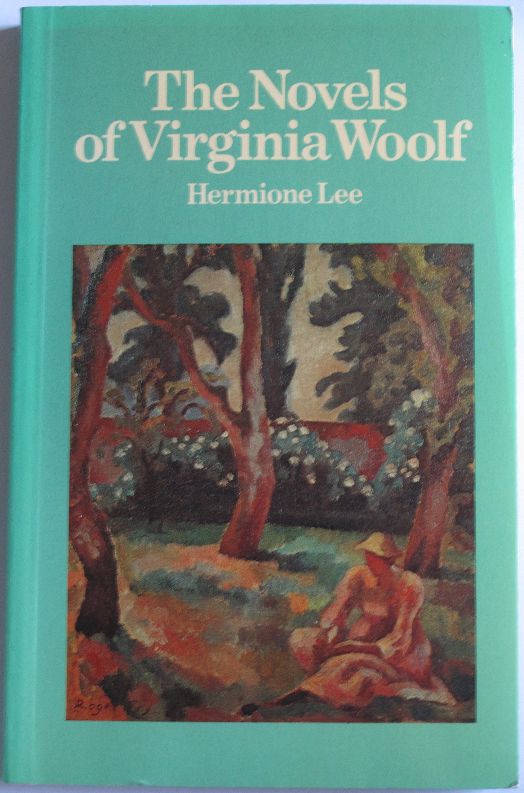 The novels of Virginia Woolf by Hermione Lee Goodreads