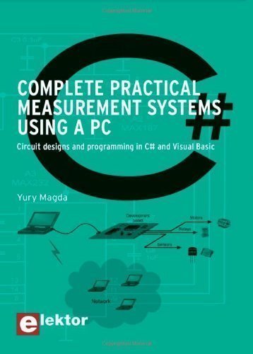 Complete Practical Measurement Systems Using a PC: Circuit Design and ...
