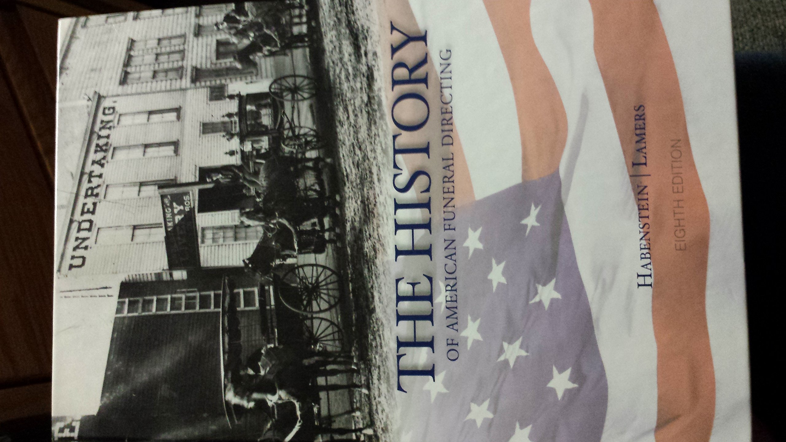 The History of American Funeral Directing by Habenstein | Goodreads