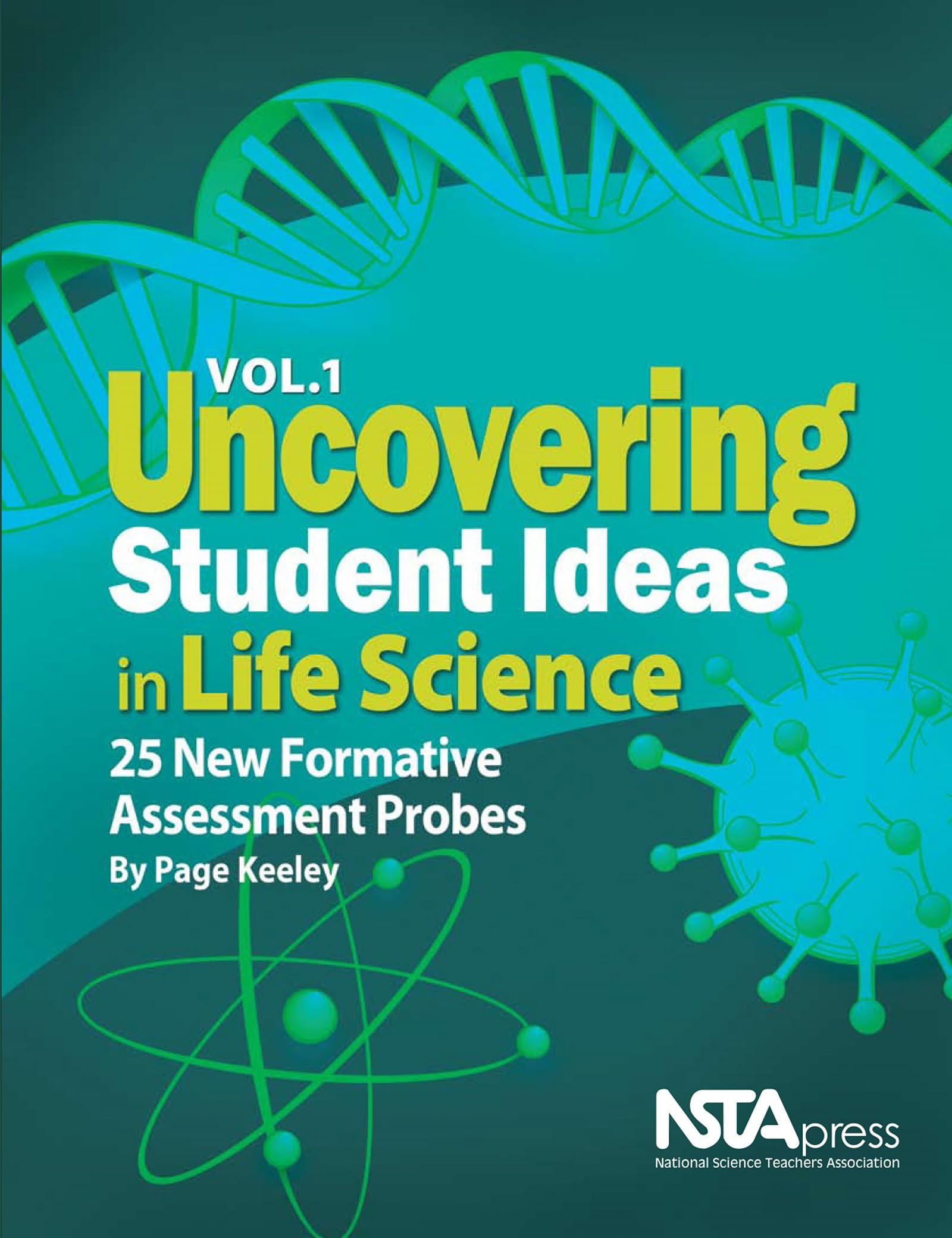 Uncovering Student Ideas in Life Science, Volume 1 25 New Formative
