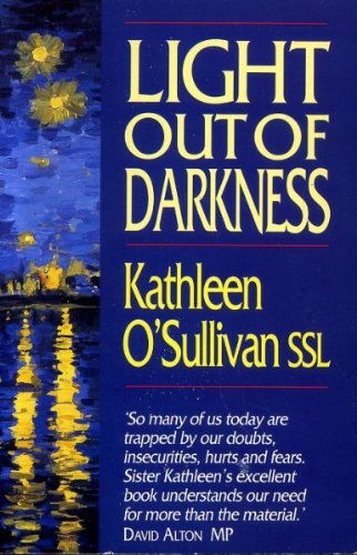 Light Out of Darkness by Sister Kathleen O'Sullivan | Goodreads