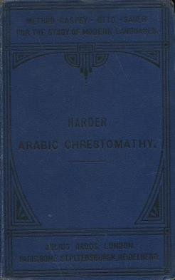 Arabic Chrestomathy,: Selected Passages from Arabic Prose Writers with ...