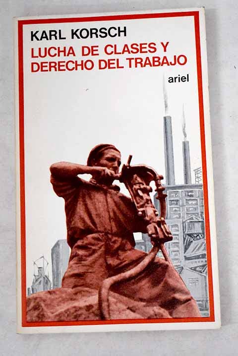 Lucha de clases y derecho del trabajo book cover