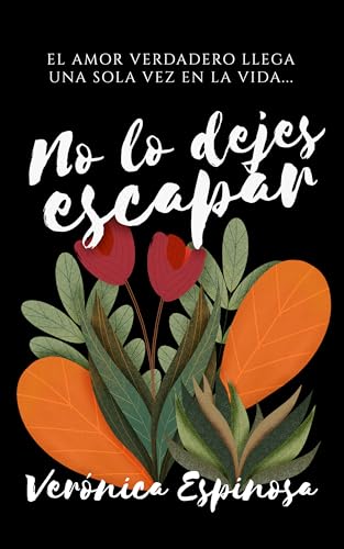 No lo dejes escapar