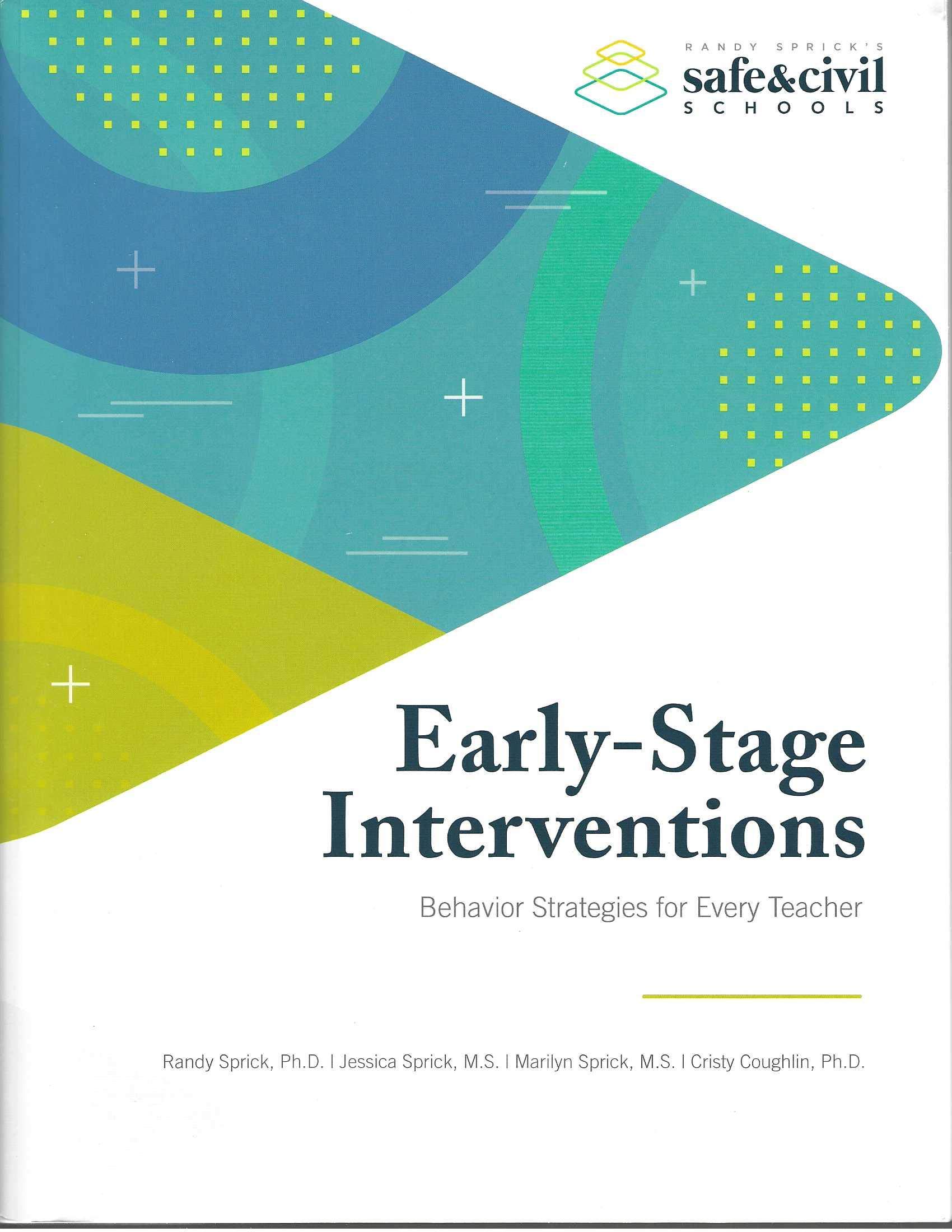 Early-Stage Interventions: Behavior Strategies for Every Teacher by