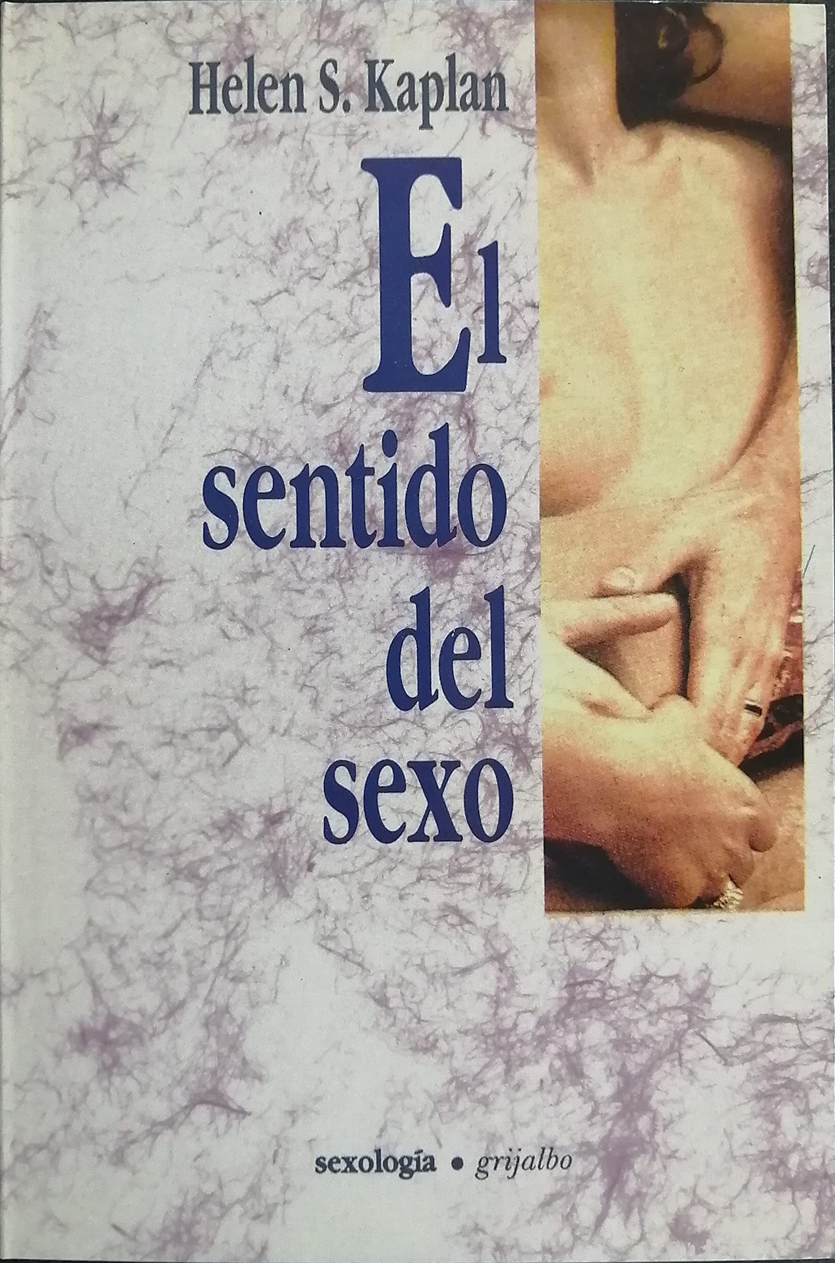 El sentido del sexo Making Sense of Sex Informacion sincera  
