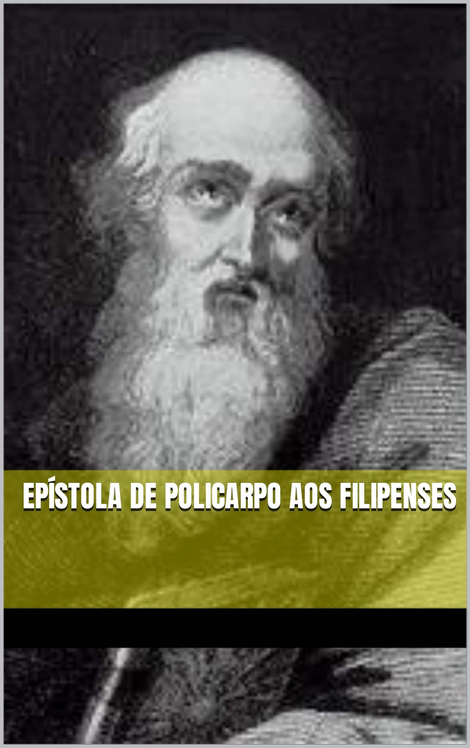 Epístola de Policarpo aos Filipenses by Fábio Pereira Goodreads