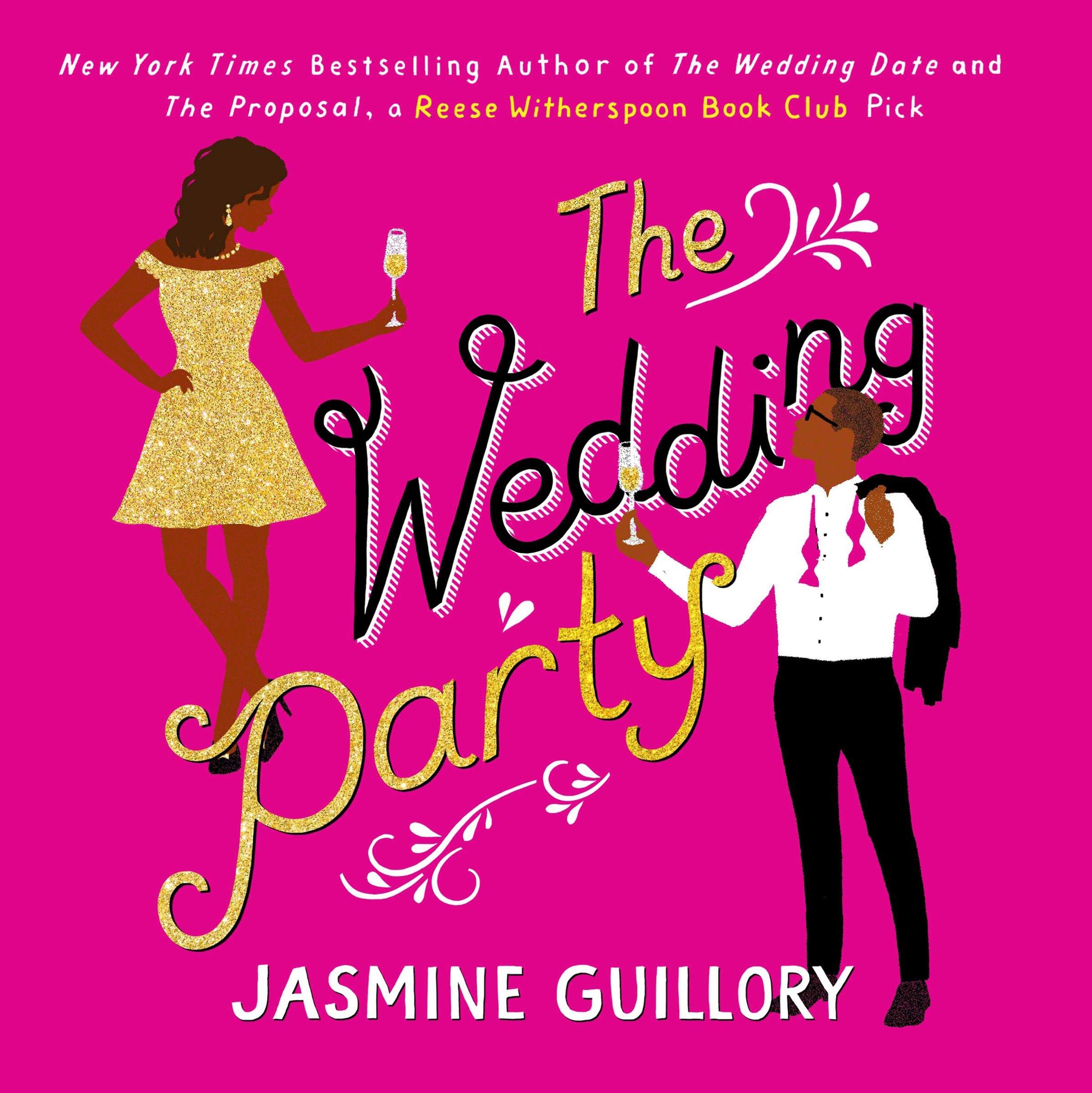 The Wedding Party by Jasmine Guillory | Goodreads