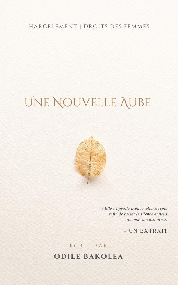 Une Nouvelle Aube (French Edition) by Odile BAKOLEA Goodreads