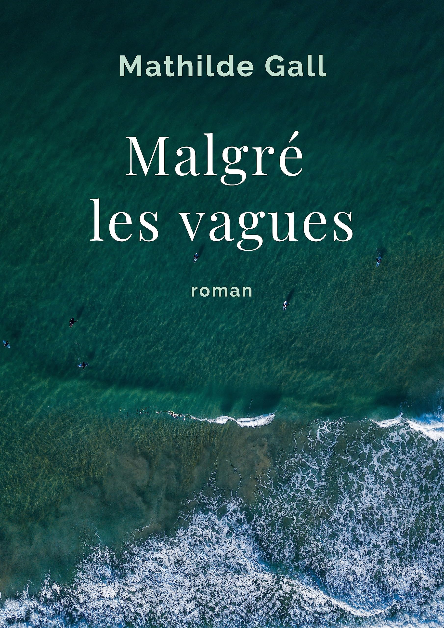 Malgré les vagues