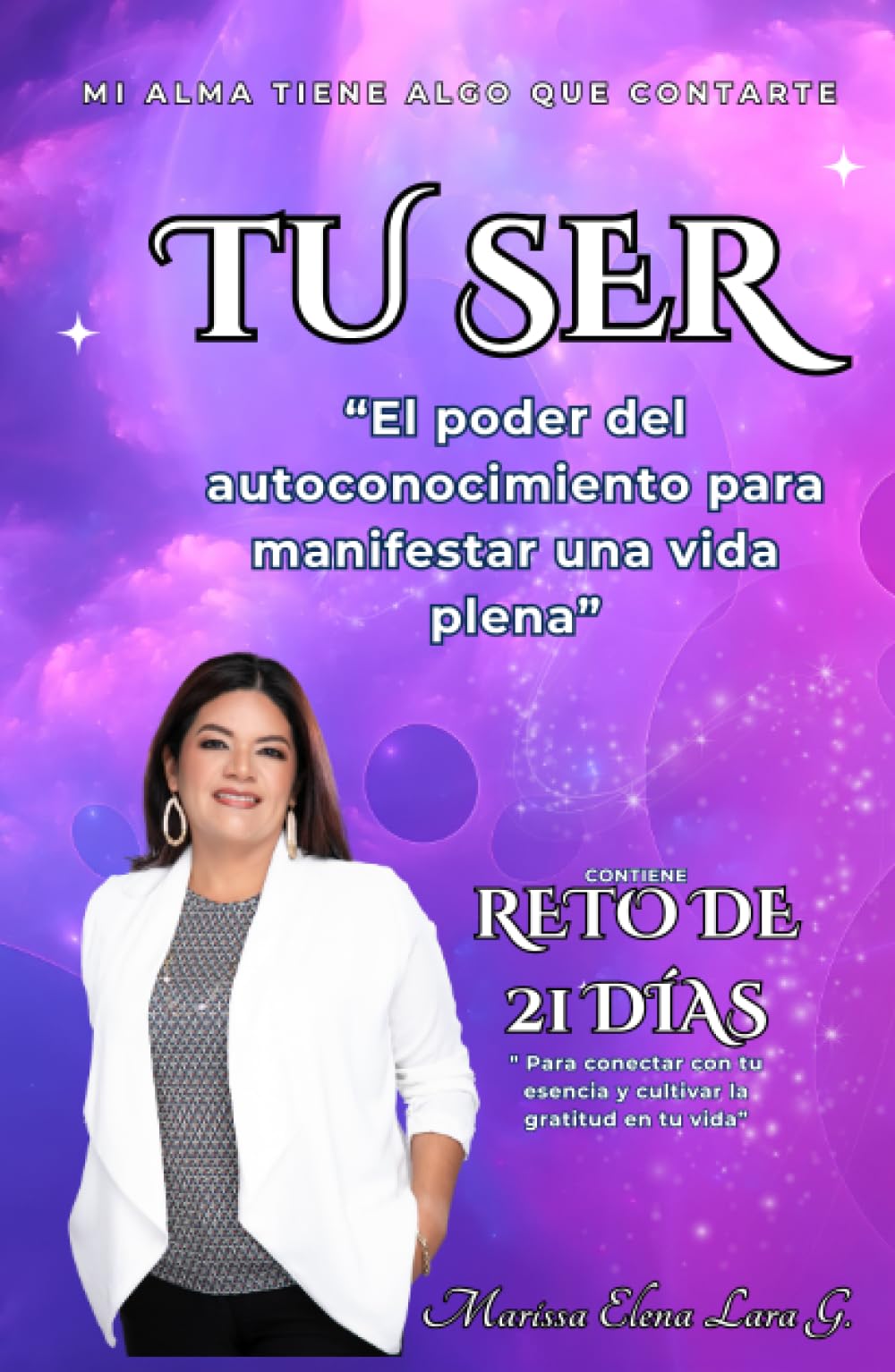 Tu Ser: El poder del autoconocimiento para manifestar una vida plena by ...