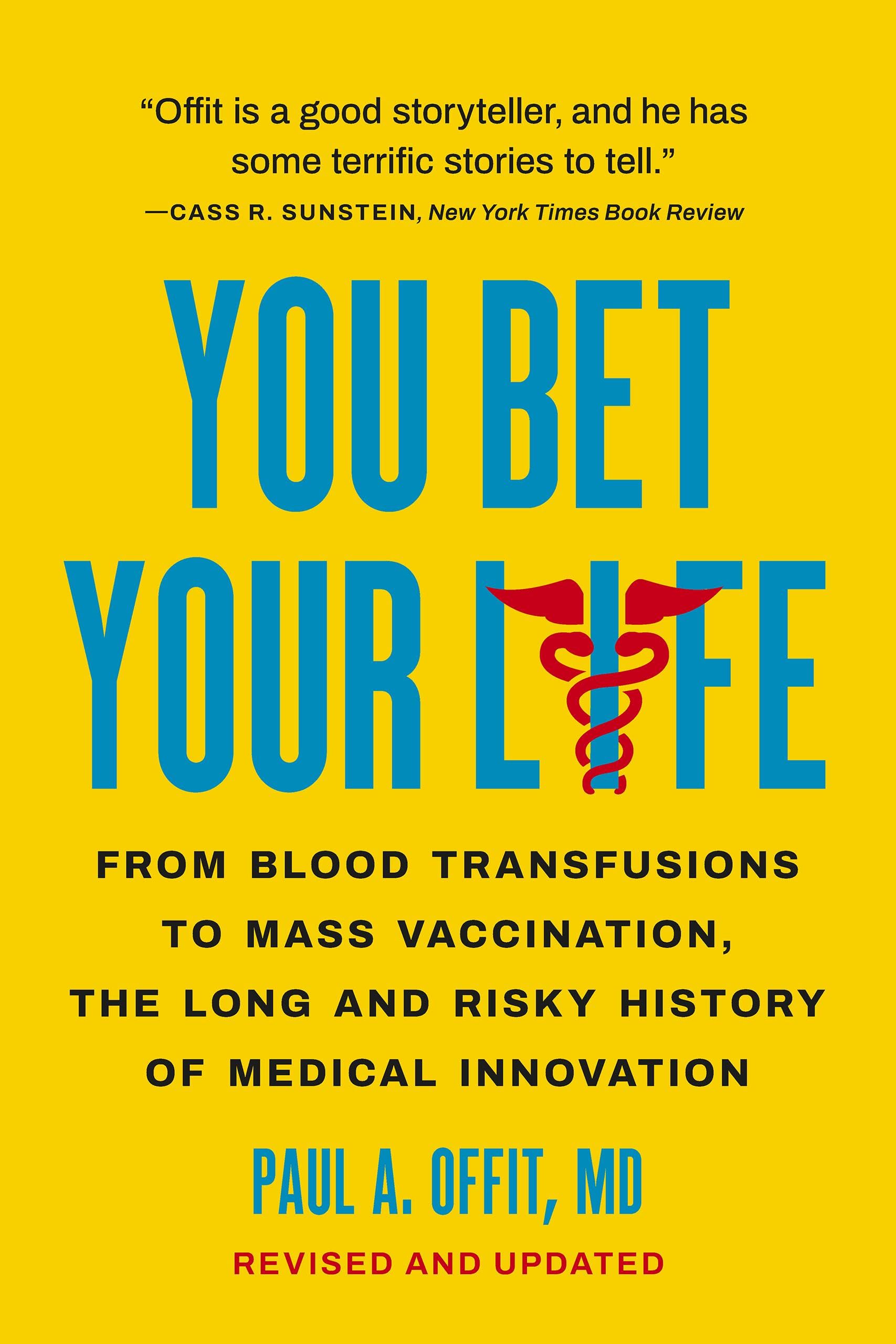 From Blood Transfusions to Mass Vaccination, the Long and Risky History of Medical Innovation