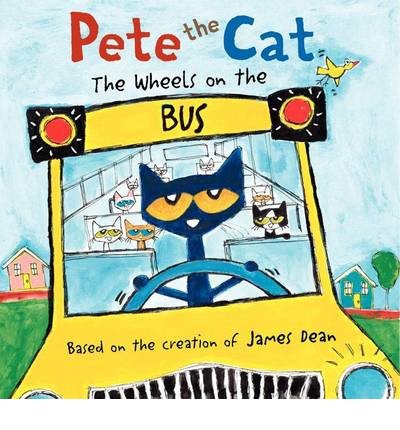 Pete the Cat: The Wheels on the Bus