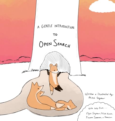 A Gentle Introduction to OpenSearch by Mitch Seymour | Goodreads