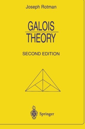 Galois Theory (Universitext) by Joseph Rotman by Joseph J