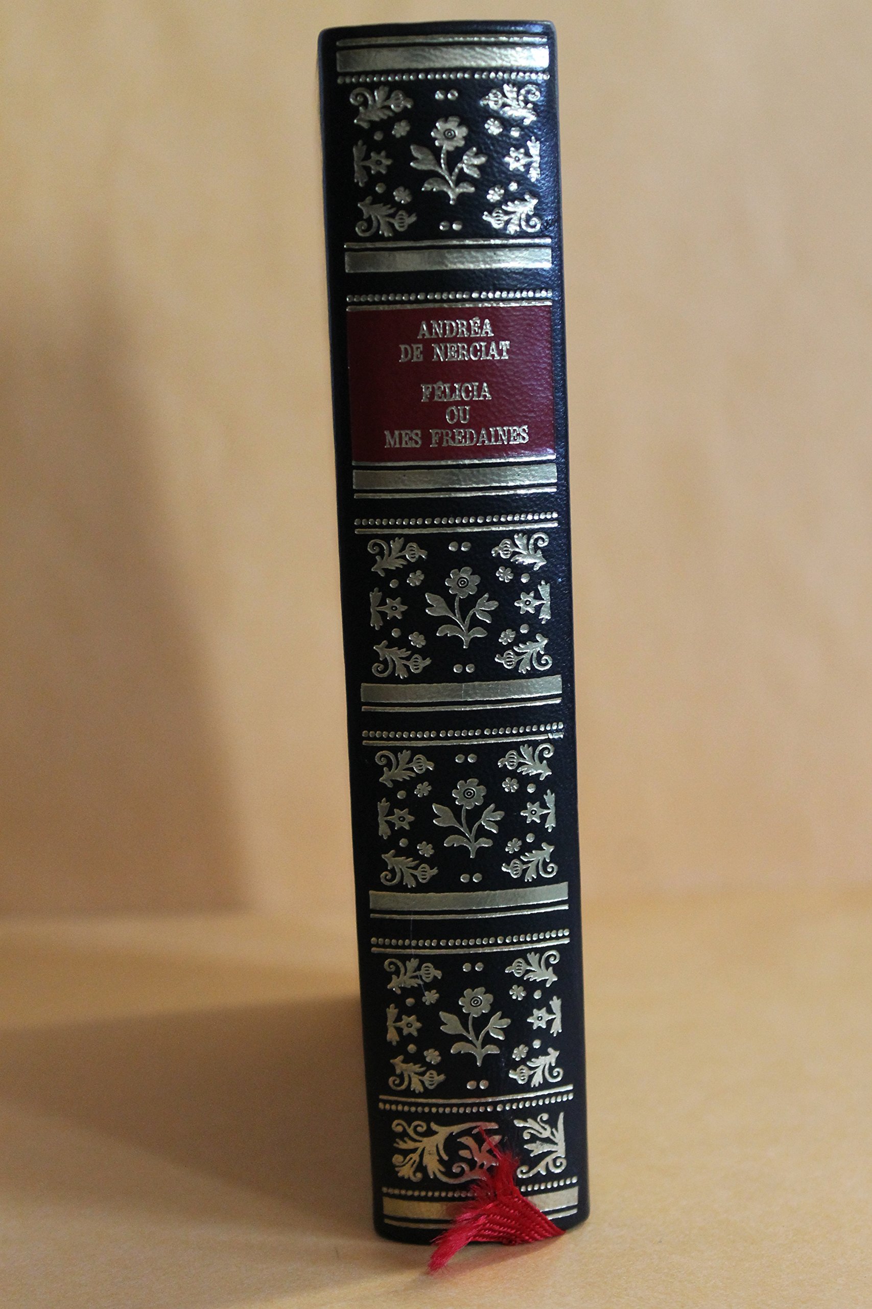 Félicia ou mes fredaines. by AndréRobert Andréa de Nerciat Goodreads