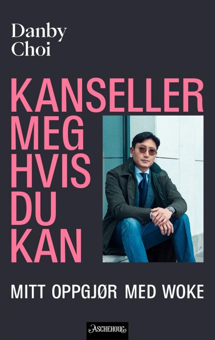 Kanseller meg hvis du kan: mitt oppgjør med woke
