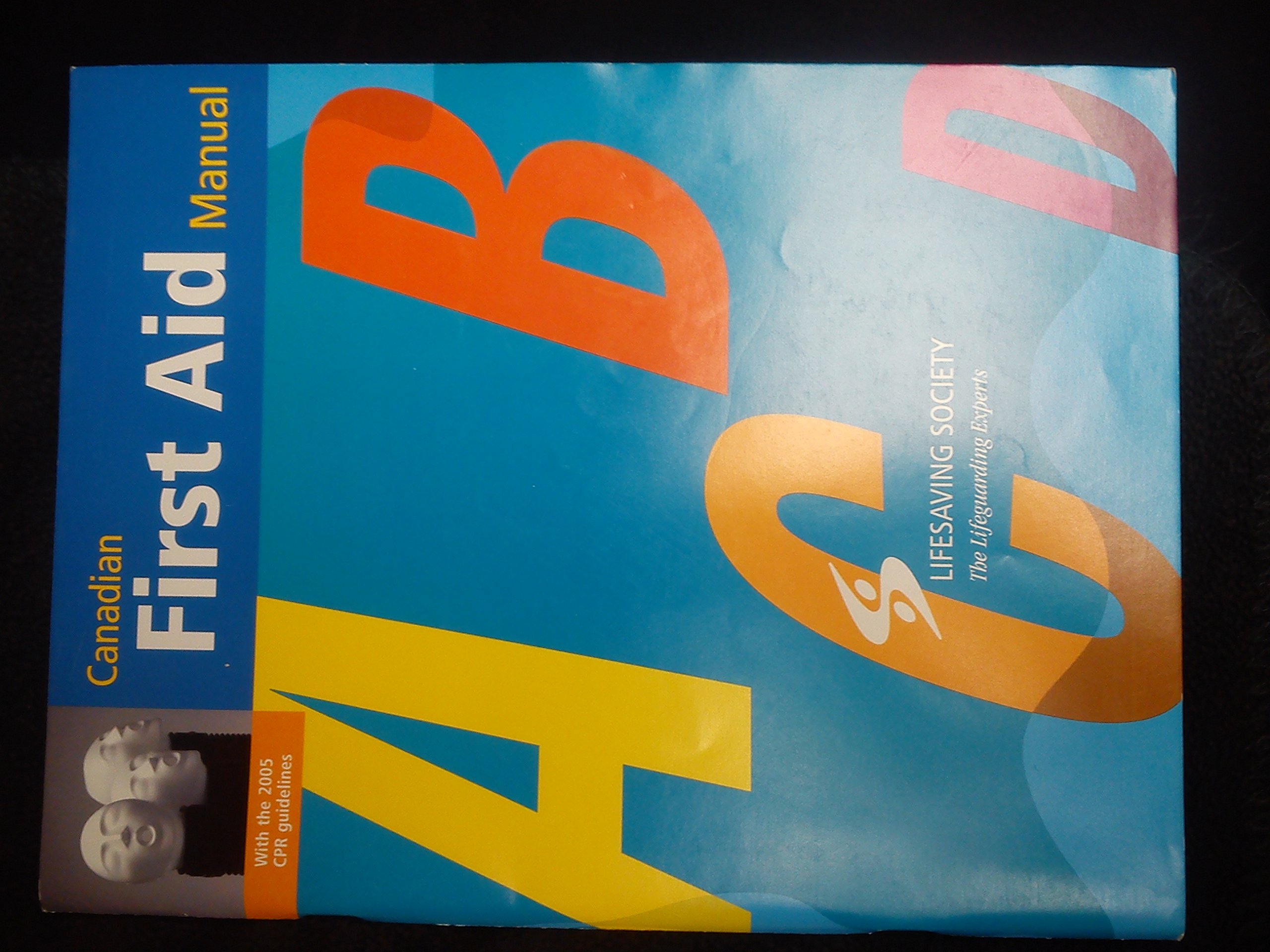 Canadian First Aid Manual by Lifesaving Society | Goodreads