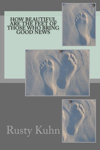 How Beautiful are the Feet of Those Who Bring Good News: Equipping and