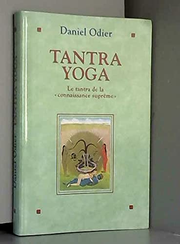 Tantra yoga : Le Vijñânabhaïrava tantra, le tantra de la connaissance ...