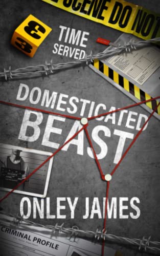 Domesticated Beast (Time Served, #3)