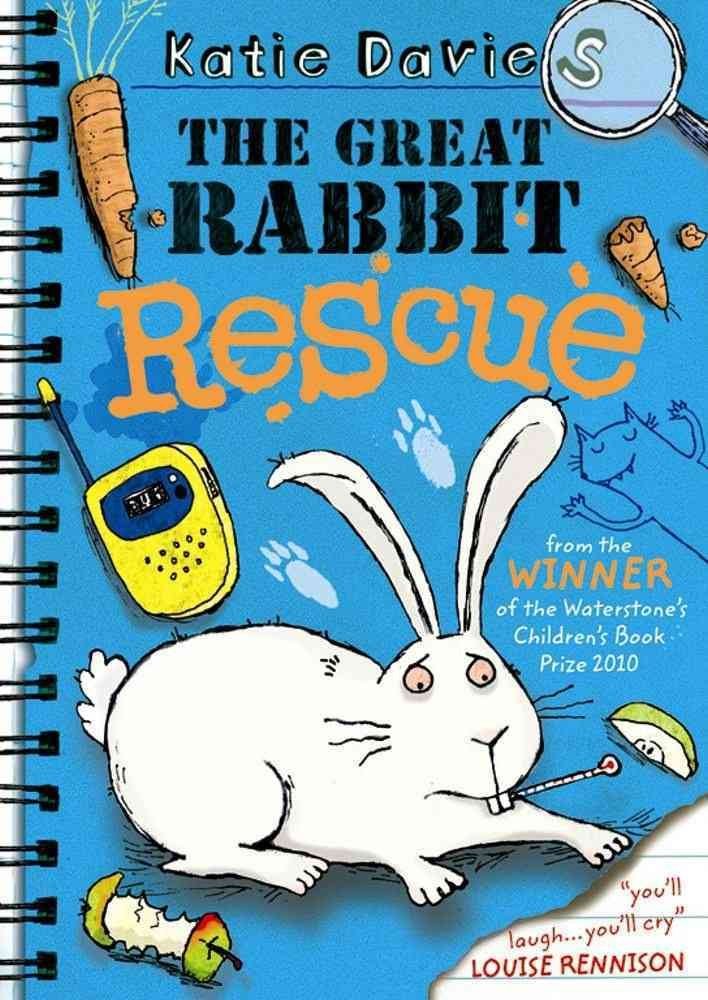 [The Great Rabbit Rescue] (By: Katie Davies) [published: September ...